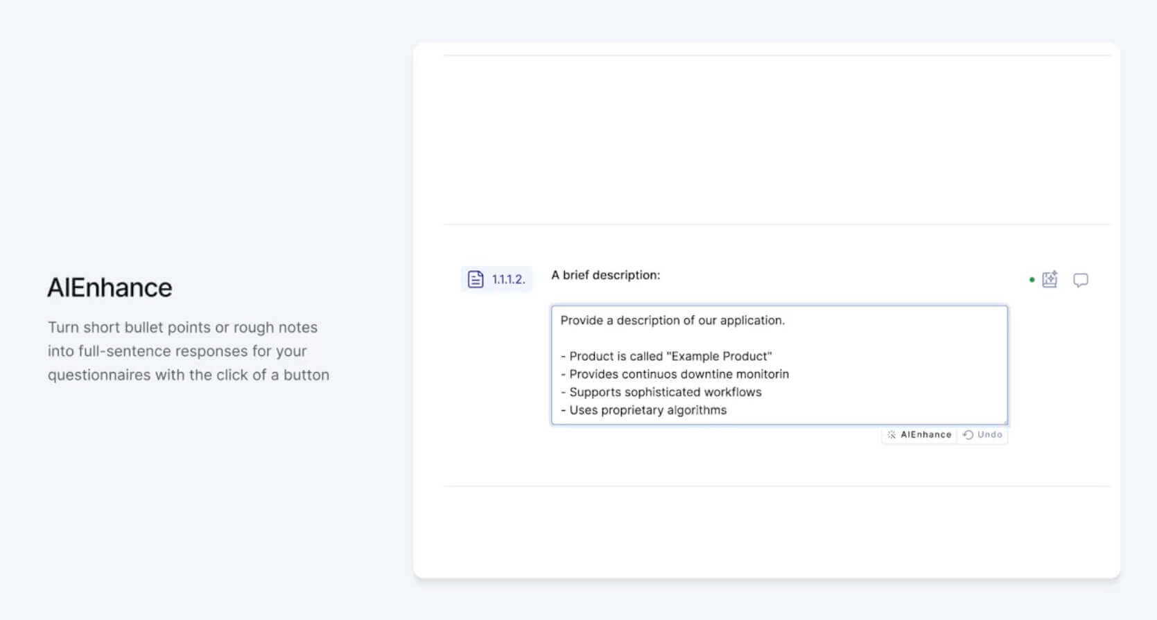 AIEnhance allows users to transform a set of bullet points, or a roughly written draft, into complete sentences with just a single click.