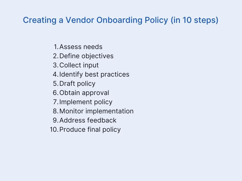 simple list that displays the steps one should follow to create a vendor onboarding policy 